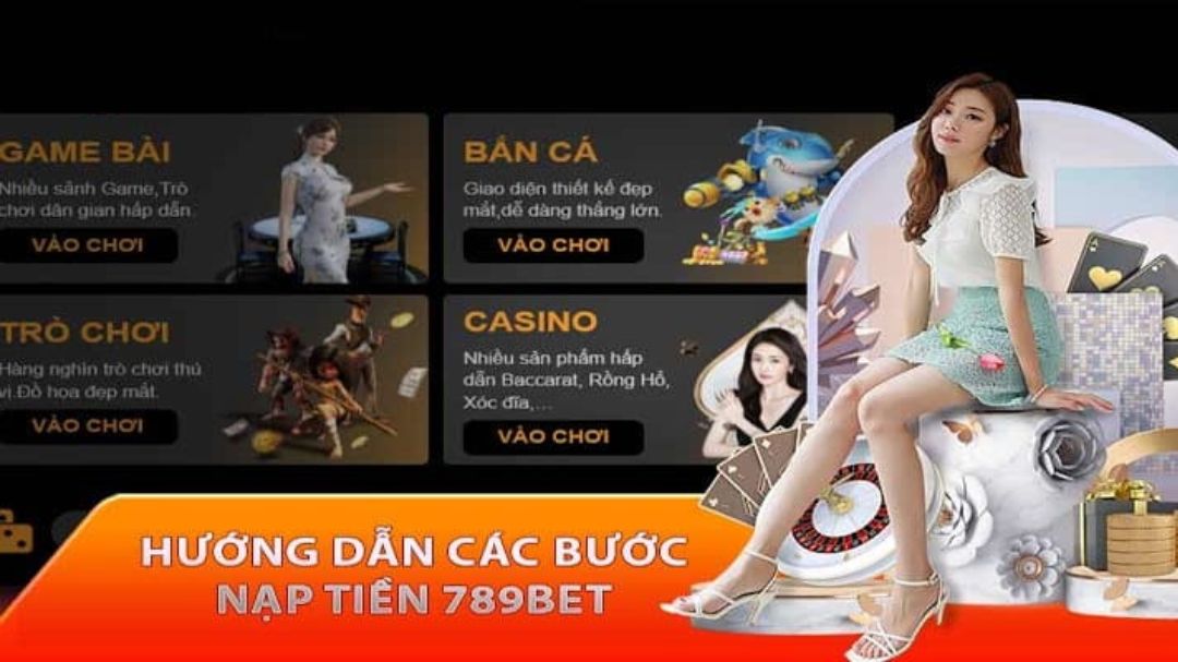 huong dan nap tien lan dau tai 789bet tung buoc