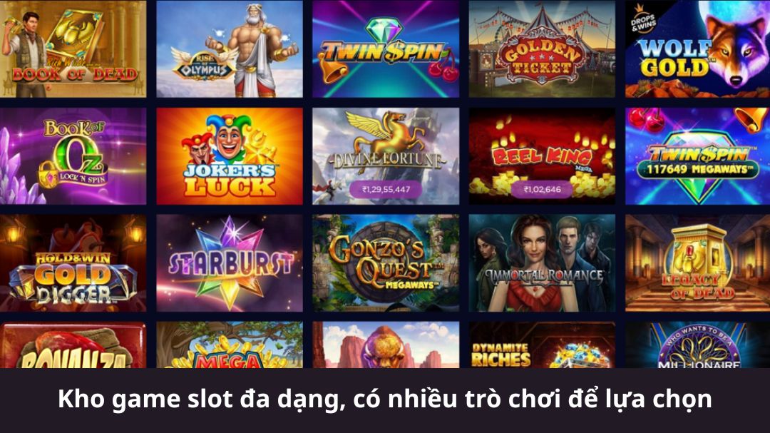 kho game slot da dang co nhieu tro choi de lua chon