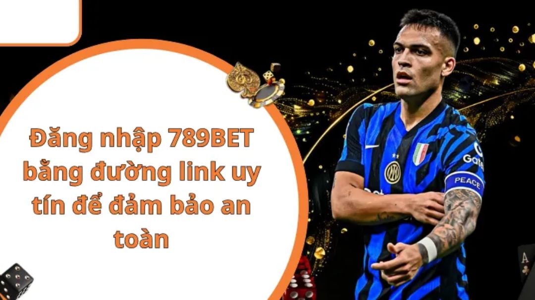 link dang nhap 789bet chinh thuc an toan