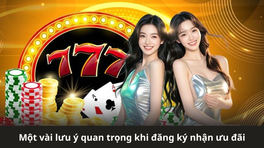 mot vai luu y quan trong khi dang ky nhan uu dai
