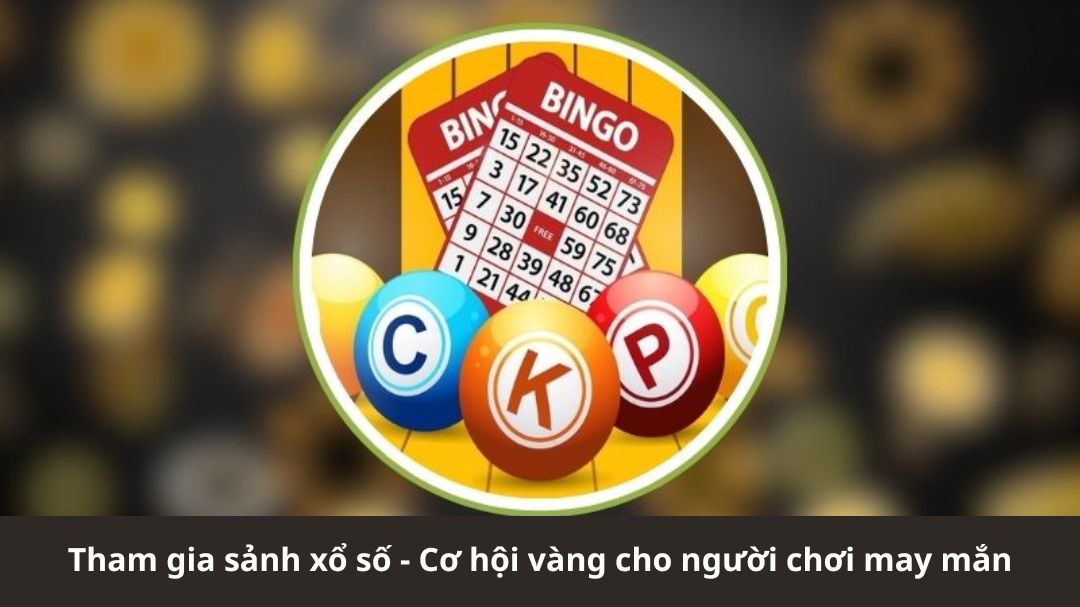 tham gia sanh xo so co hoi vang cho nguoi choi may man